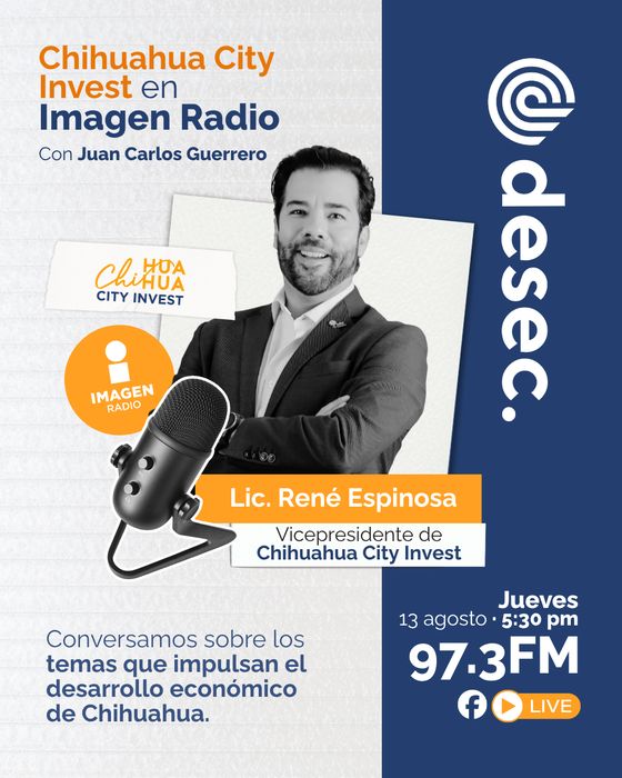 Imagen Radio: Chihuahua City Invest con el Lic. René Espinosa